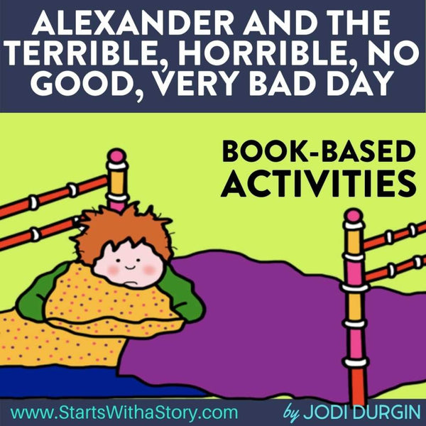 Alexander and The Terrible, No Good Very Bad Day activities and lesson plan ideas