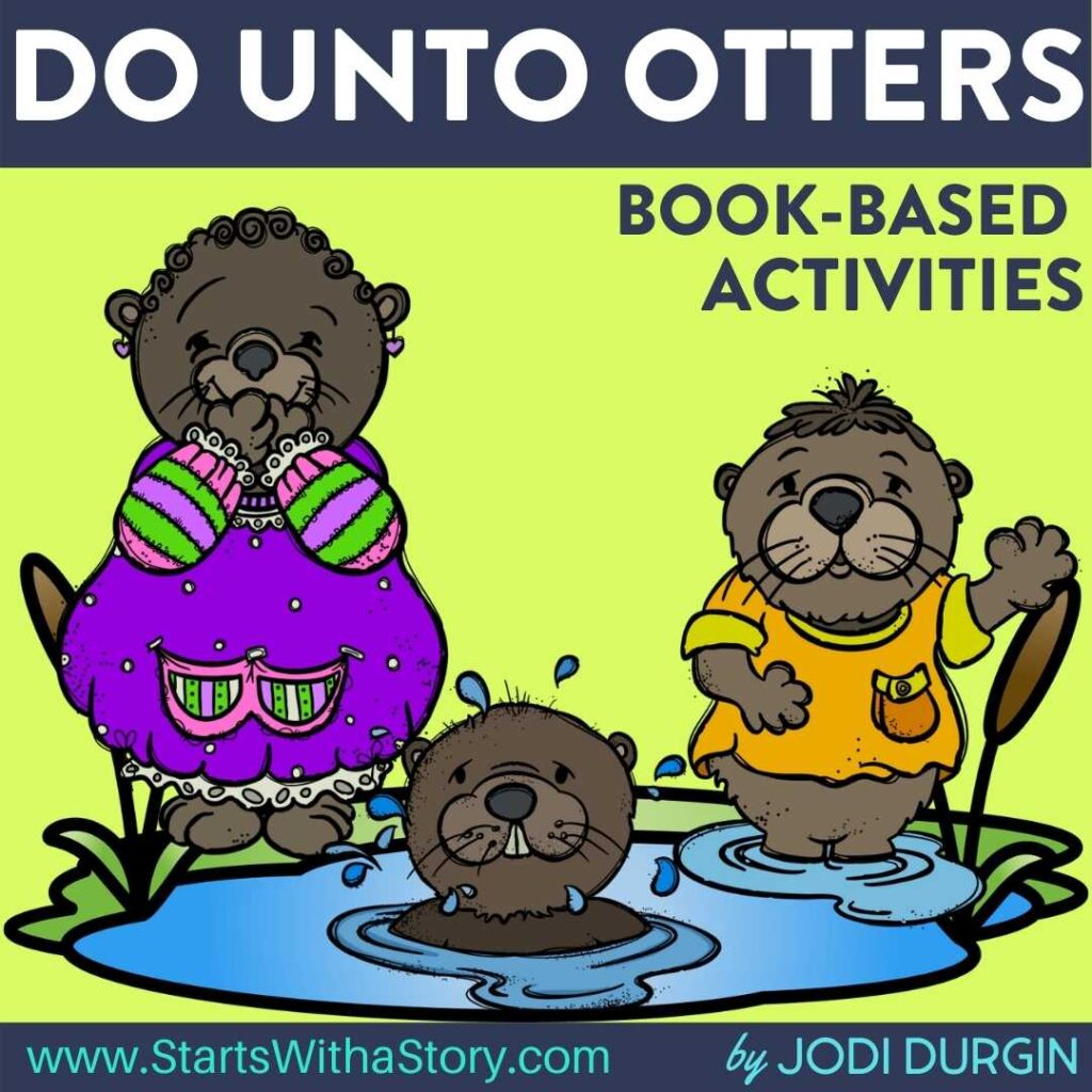 Do Unto Otters activities and lesson plan ideas – Clutter Free 