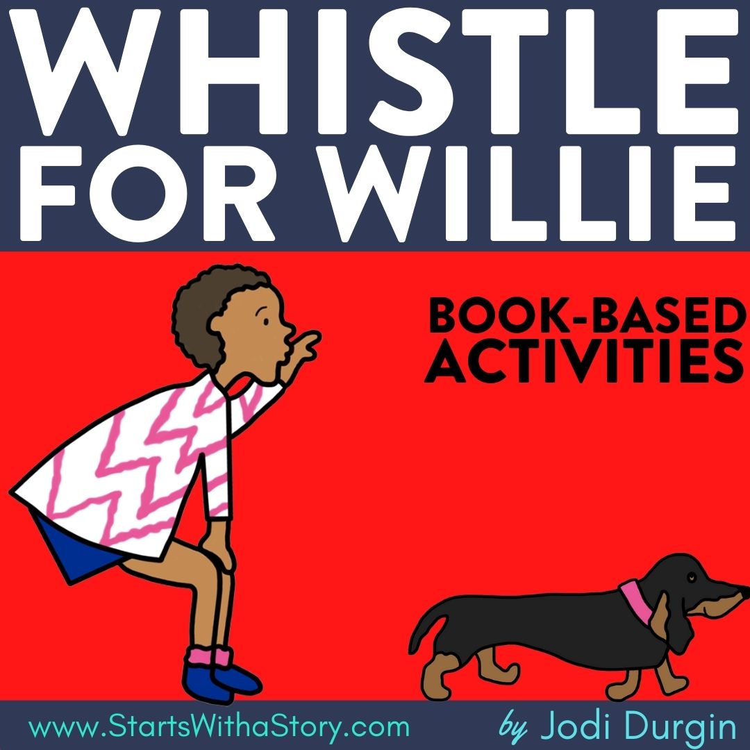 WHISTLE FOR WILLIE activities, worksheets & lesson plan ideas