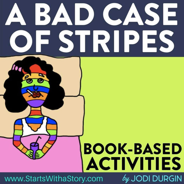 A BAD CASE OF STRIPES activities and lesson plan ideas