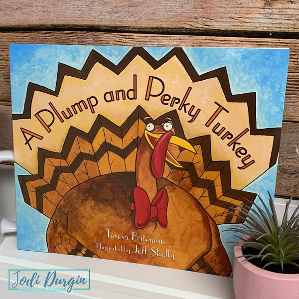 A Plump and Perky Turkey activities and lesson plan ideas