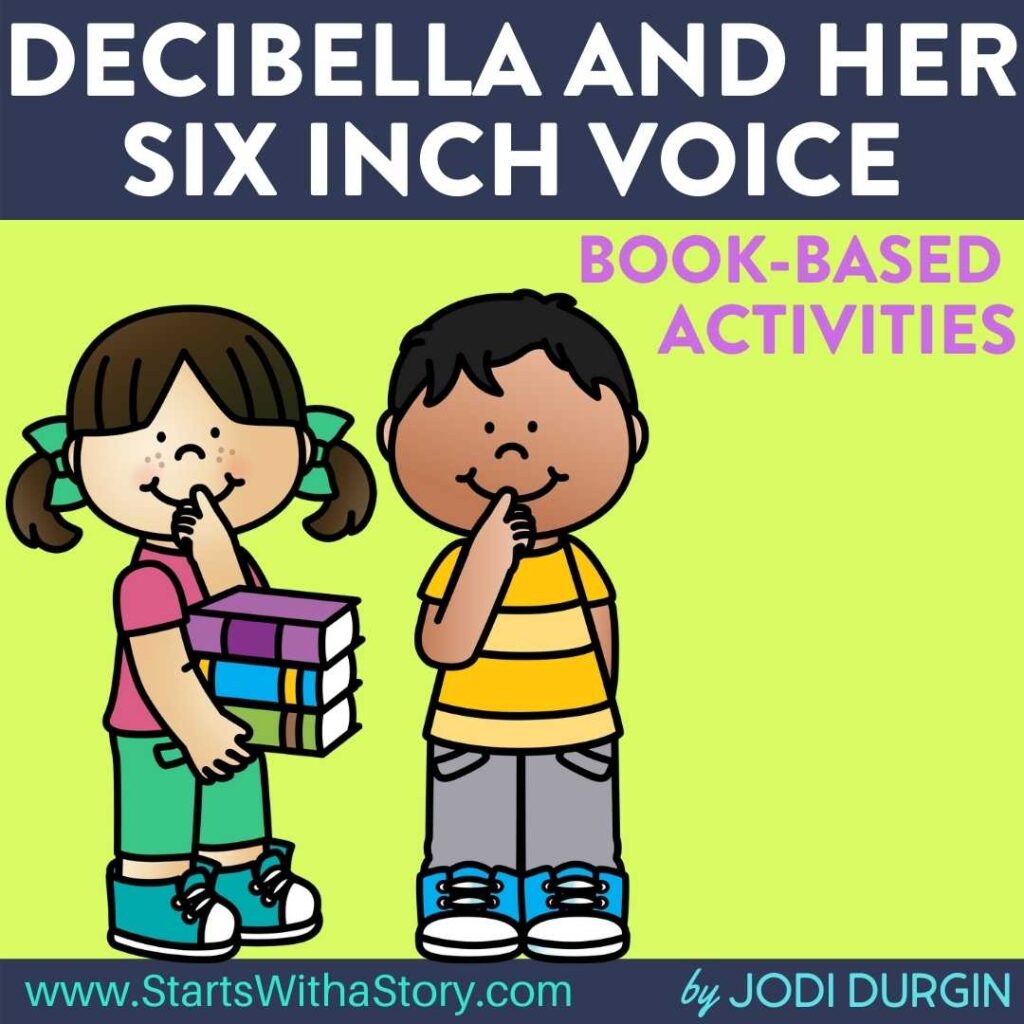 Decibella and her Six Inch Voice activities and lesson plan ideas