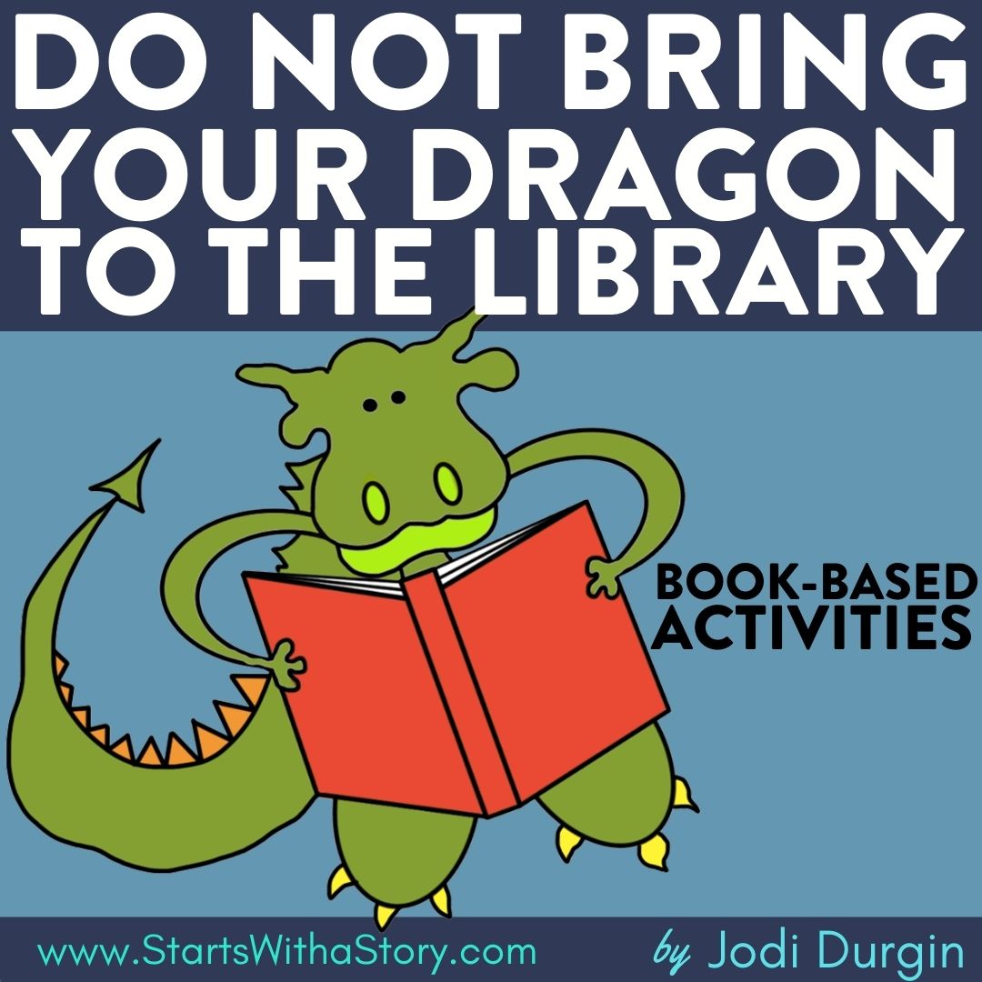 DO NOT BRING YOUR DRAGON TO THE LIBRARY  activities, worksheets & lesson plan ideas