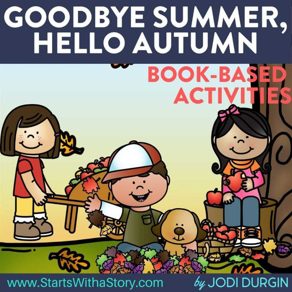 Goodbye Summer, Hello Autumn activities and lesson plan ideas