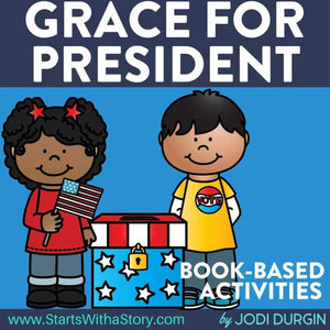 Grace for President activities and lesson plan ideas