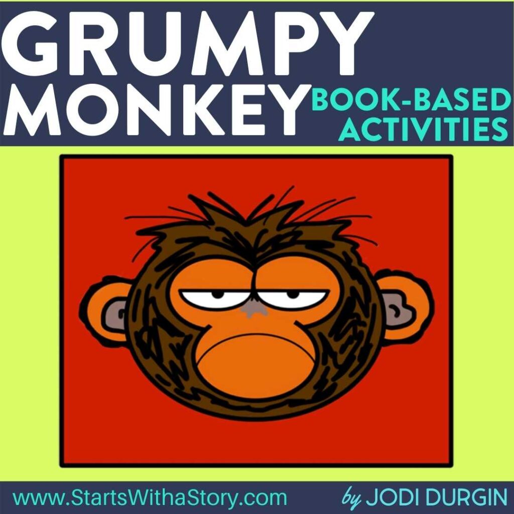 Grumpy Monkey activities and lesson plan ideas – Clutter Free Classroom ...