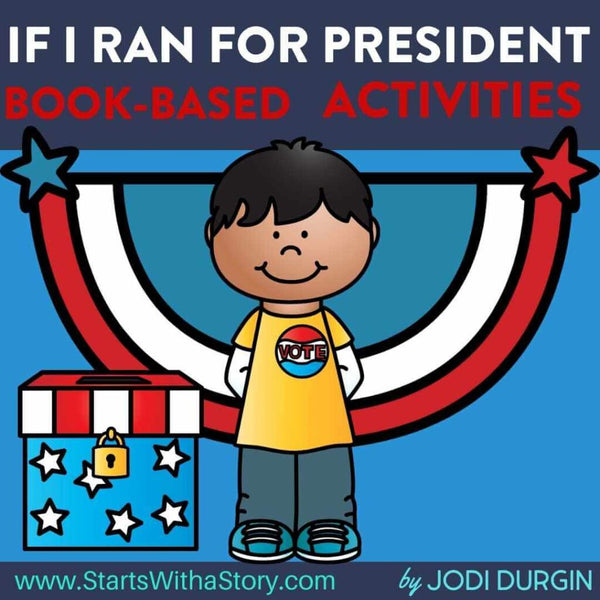 If I Ran For President activities and lesson plan ideas