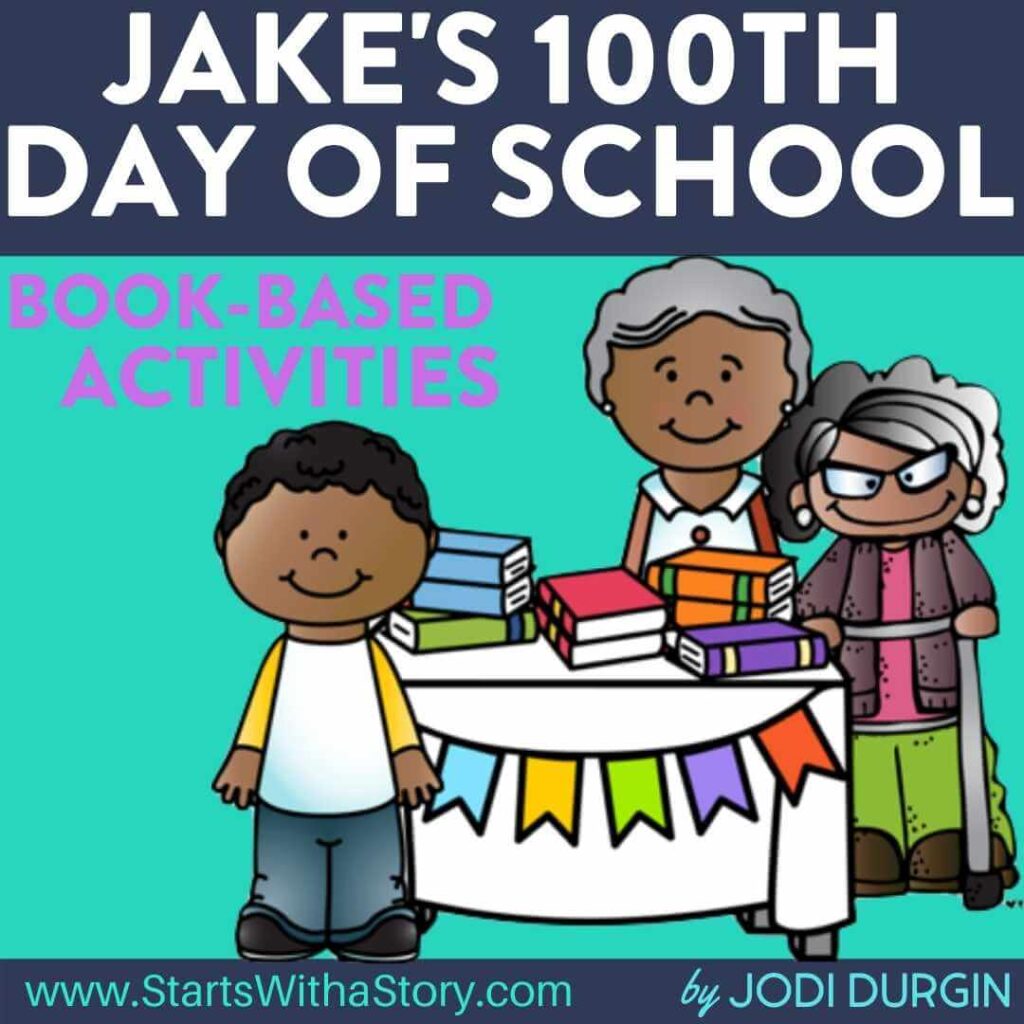 Jake's 100th Day of School activities and lesson plan ideas