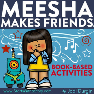 MEESHA MAKES FRIENDS activities and lesson plan ideas