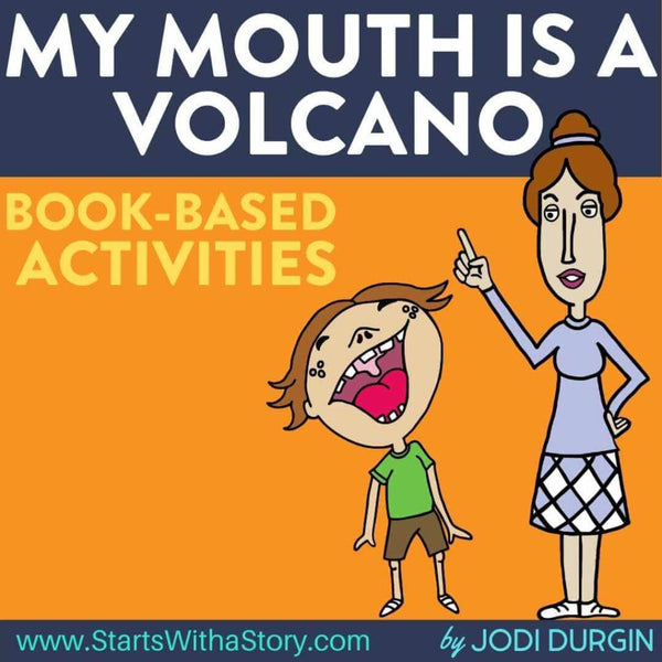 My Mouth is a Volcano activities and lesson plan ideas