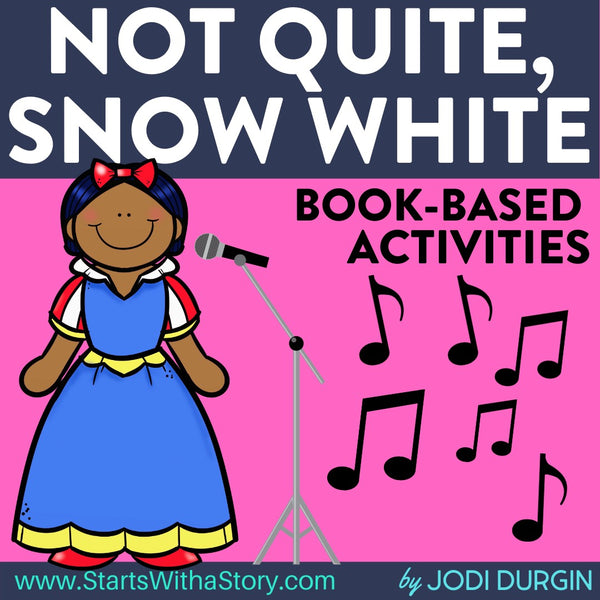 Not Quite, Snow White activities and lesson plan ideas