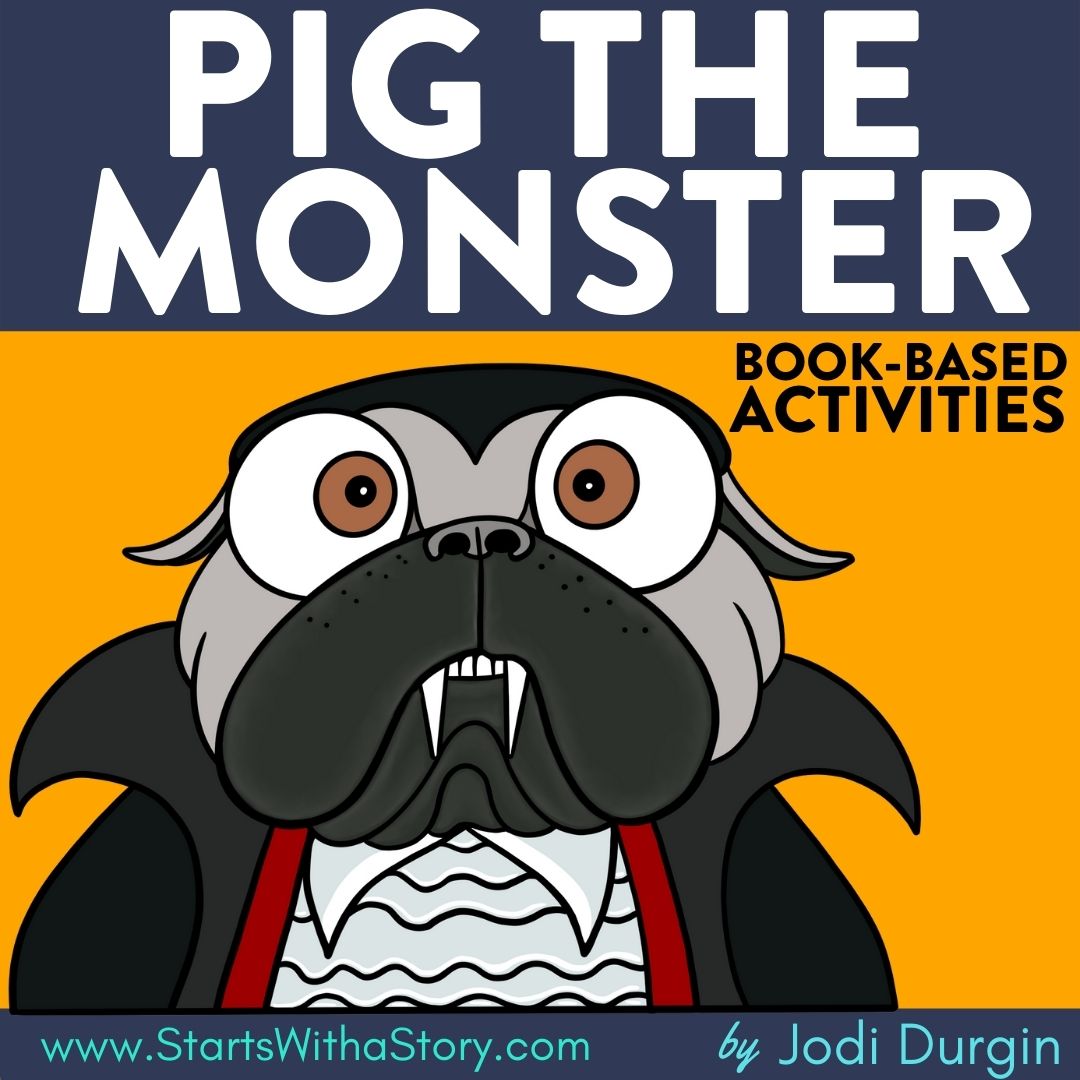 PIG THE MONSTER activities and lesson plan ideas