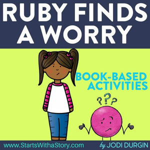 Ruby Finds a Worry activities and lesson plan ideas