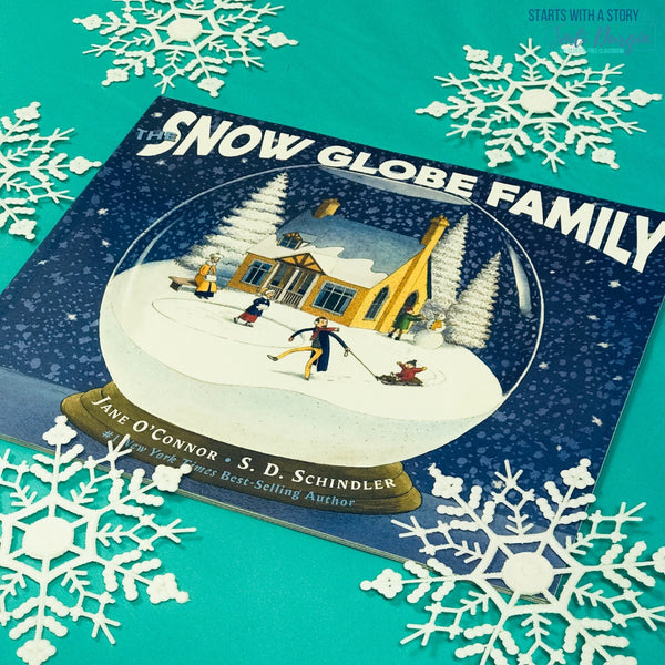 Snow Globe Family (Jane O'Connor and S.D. Schindler) activities and lesson plan ideas