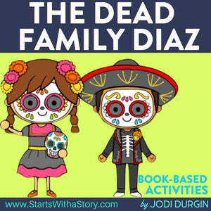The Dead Family Diaz activities and lesson plan ideas