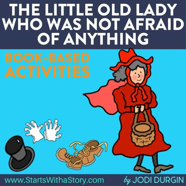 The Little Old Lady Who Was Not Afraid of Anything activities and lesson plan ideas