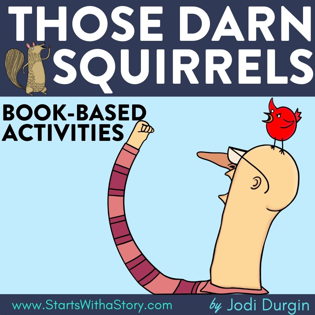 THOSE DARN SQUIRRELS activities, worksheets & lesson plan ideas