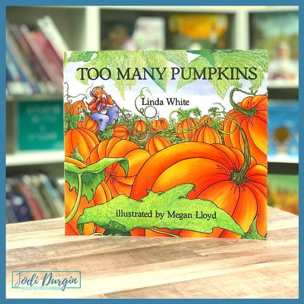 Too Many Pumpkins activities and lesson plan ideas