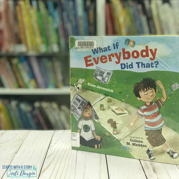 What if Everybody Did That? activities and lesson plan ideas